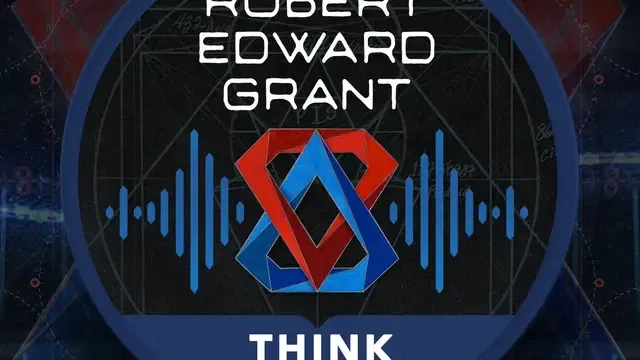 Robert Edward Grant - Think Tank